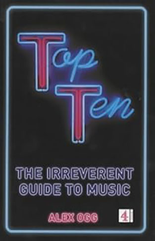 Top Ten - The Irreverent Guide to Music